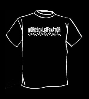 T-Shirt "NORDSCHLEIFENATOR"